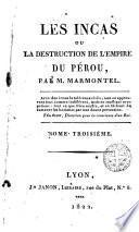 Les Incas au la destruction de l'empire du Pérou, 3