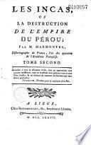 Les Incas ou La destruction de l'Empire du Pérou ; par M. Marmontel, historiographe de France, l'un des quarante de l'Académie Française