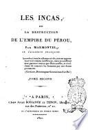 Les incas, ou La destruction de l'empire du Pérou, par Marmontel de l'Académie française