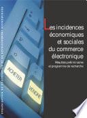 Les incidences économiques et sociales du commerce électronique Résultats préliminaires et programme de recherche