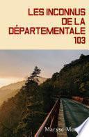 Les Inconnus de la départementale 103