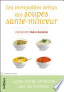Les incroyables vertus des soupes santé-minceur