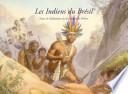 Les Indiens du Brésil