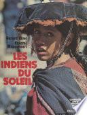 Les Indiens du soleil