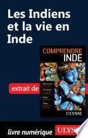 Les Indiens et la vie en Inde