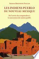 Les Indiens Pueblo du Nouveau-Mexique