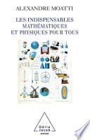 Les indispensables mathématiques et physiques pour tous