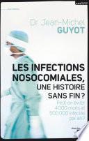 Les infections nosocomiales, une histoire sans fin