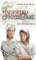 Les infirmières de Notre Dame 04 : Les Nursing Sisters