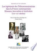 Les ingénieurs des Télécommunications dans la France contemporaine