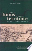 Les Innus et le territoire