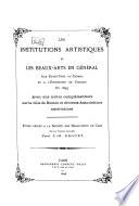 Les institutions artistiques et les beaux-arts en général aux États-Unis, au Canada, et à l'Exposition de Chicago en 1893
