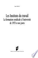 Les instituts du travail