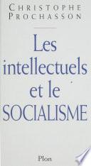 Les intellectuels et le socialisme