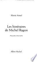 Les itinéraires de Michel Ragon