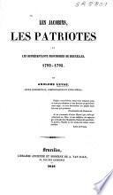 Les Jacobins, les patriotes et les représentants provisoires de Bruxelles, 1792-1795