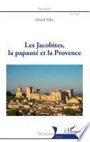 Les Jacobites, la papauté et la Provence