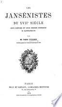 Les Jansénistes du XVIIe siècle, leur histoire et leur dernier historien M. Sainte-Beuve