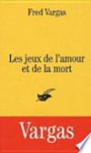 Les jeux de l'amour et de la mort