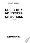 Les jeux de l'enfer et du ciel