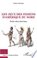 Les jeux des Indiens d'Amérique du Nord