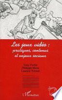 Les jeux vidéo: pratiques, contenus et enjeux sociaux