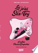 Les Joies du Sex-Toy et autres plaisirs coupables