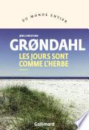 Les jours sont comme l'herbe
