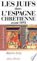Les Juifs dans l'Espagne chrétienne avant 1492