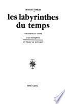 Les labyrinthes du temps