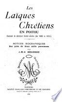 Les laïques chrétiens en Poitou durant le dernier demi-siècle (de 1861 à 1911)