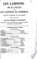 Les Lampions de la Veille et les Lanternes du Lendemain. Revue de l'année 1848, en cinq tableaux, mêlée de couplets, etc