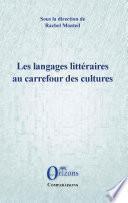 Les langages littéraires au carrefour des cultures
