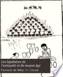 Les lapidaires de l'antiquité et du moyen age: Les lapidaires chinois. Introduction, texte et traduction, avec la collaboration de M. II. Courel. lxvi, 300, 144, [2] p. 1896. Vol. 2. Les lapidaires grees. Texte avec la collaboration de M. Ch.-Em. Ruelle. xxi, 318 p. 2 facsim. 1898-[1899