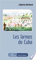 Les larmes de Cuba