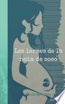 les larmes de la noix de coco