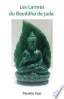 Les Larmes du Bouddha de jade