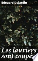 Les lauriers sont coupés