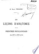 Les leçons d'Anatomie et les Peintres hollandais aux XVIe et XVIIe siècles