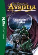 Les légendes d'Avantia 02 - Le troisième Cavalier