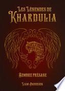 Les Légendes de Khardulia
