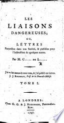 Les Liaisons dangereuses ... Par M. C..... de L..... [i.e. Choderlos de la Clos.]