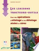 Les liaisons tracteurs-outils