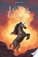 Les licornes du Belöwan - Rébellion