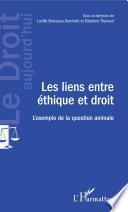Les liens entre éthique et droit