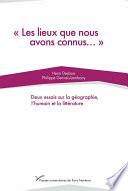 Les lieux que nous avons connus...
