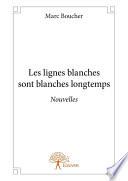 Les lignes blanches sont blanches longtemps