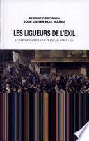 Les ligueurs de l'exil