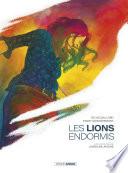 Les lions endormis - Tome 1