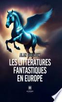Les littératures fantastiques en Europe